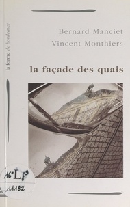 Bernard Manciet et Eric Audinet - La façade des quais.