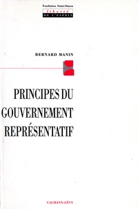Téléchargement gratuit de livres de qualité Principes du gouvernement représentatif (Litterature Francaise)  9782702144763 par Bernard Manin