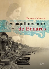 Les papillons noirs de Bénarès