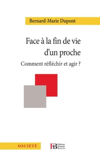 Face à la fin de vie d'un proche