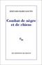 Bernard-Marie Koltès - Combat de nègre et de chiens. (suivi des) Carnets.