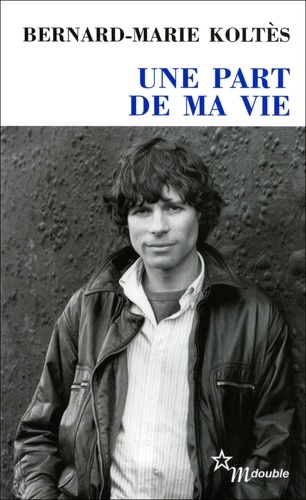 Une part de ma vie. Entretiens (1983-1989)