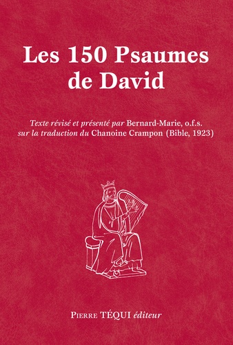 Bernard Marie - Les 150 psaumes de David.