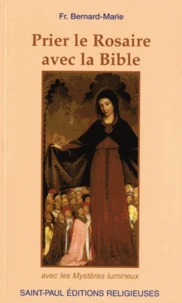 Prier le Rosaire avec la Bible