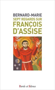 Sept regards sur François d'Assise