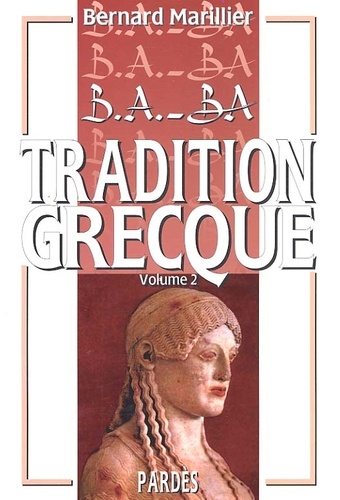 Bernard Marillier - Tradition grecque - Volume 2.
