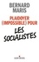 Plaidoyer (impossible) pour les socialistes