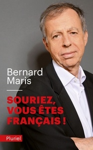 Bernard Maris - Souriez, vous êtes français !.
