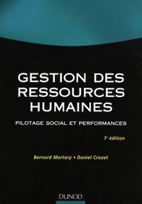 Bernard Martory et Daniel Crozet - Gestion des ressources humaines - Pilotage social et performances.