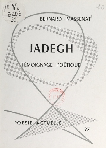 Jadegh. Témoignage poétique