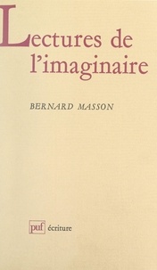 Bernard Masson et Béatrice Didier - Lectures de l'imaginaire.