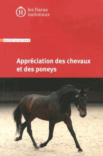Bernard Maurel et Nicolas Baudoin - Appréciation des chevaux et des poneys.