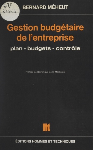 Gestion budgétaire de l'entreprise. Plan, budgets, contrôle