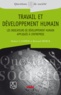 Bernard Merck et Hubert Landier - Travail et développement humain - Les indicateurs de développement humain appliqués à l'entreprise.