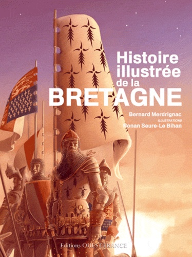 Bernard Merdrignac - Histoire illustrée de la Bretagne.