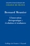Bernard Meunier - L'innovation thérapeutique : évolutions et tendances.