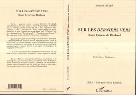 Bernard Meyer - Sur les derniers vers - Douze lectures de Rimbaud.