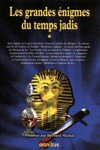 Les grandes énigmes du temps jadis