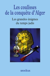 Les grandes énigmes du temps jadis