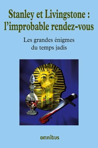Les grandes énigmes du temps jadis