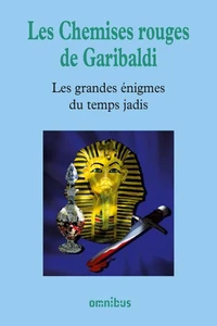 Les grandes énigmes du temps jadis