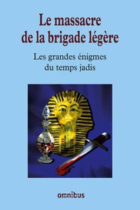 Les grandes énigmes du temps jadis