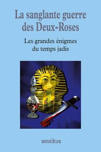 Les grandes énigmes du temps jadis