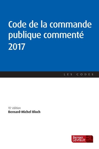 Bernard-Michel Bloch - Code de la commande publique commenté.