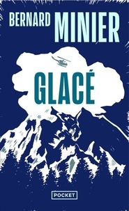 Téléchargement gratuit du livre ipod Glacé par Bernard Minier (French Edition)