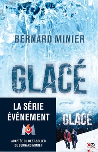 Bernard Minier - Glacé.