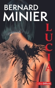 Bernard Minier - Lucia.