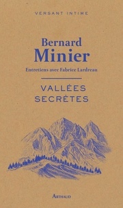 Bernard Minier - Vallées secrètes.