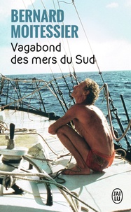 Téléchargez des ebooks gratuits pdf en espagnol Vagabond des mers du Sud FB2 (French Edition) par Bernard Moitessier