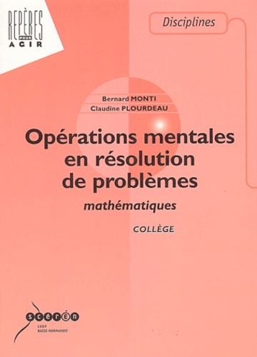 Bernard Monti et Claudine Plourdeau - Opérations mentales en résolution de problèmes mathématiques.