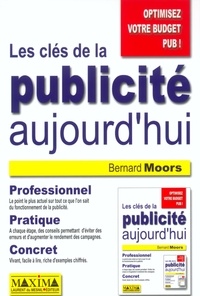 Bernard Moors - Les clés de la publicité aujourd'hui.