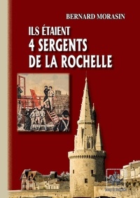 Livres à télécharger sur ipod Ils étaient 4 sergents de La Rochelle PDF DJVU iBook par Bernard Morasin 9782824053837 en francais