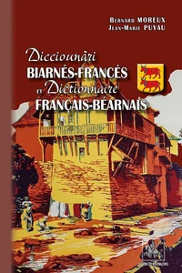 Dicciounari biarnes-frances et dictionnaire francais-bearnais