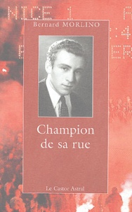 Bernard Morlino - Champion de sa rue.