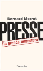 Presse, La Grande Imposture