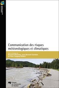Bernard Motulsky et Jean Bernard Guindon - Communication des risques météorologiques et climatiques.