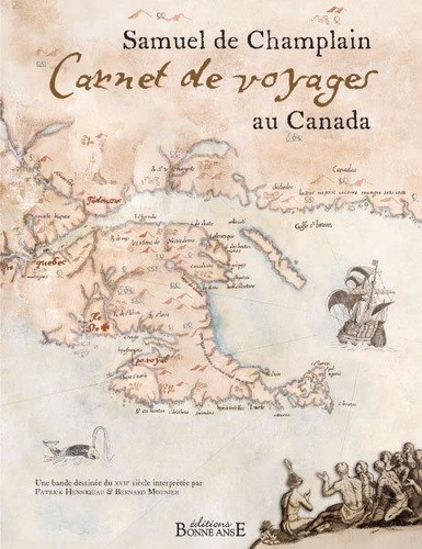 Samuel de Champlain, Carnets de Voyages au Canada