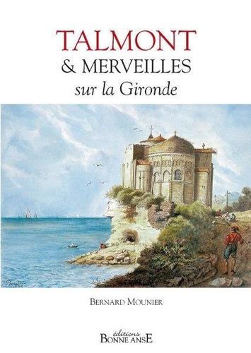 Talmont et merveilles sur la Gironde