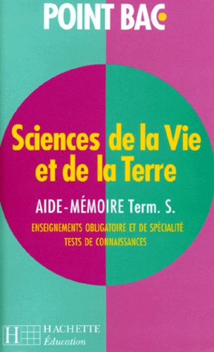 Bernard Msihid et Thérèse Moreau - Sciences De La Vie Et De La Terre Terminale S. Aide-Memoire.