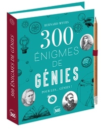 Bernard Myers - 300 énigmes de génies pour les... génies.