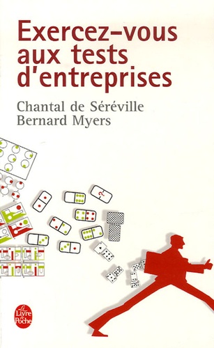 Bernard Myers et Chantal de Séréville - Exercez-vous aux tests d'entreprise - Passeport pour le succès.