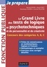 Bernard Myers et Benoît Priet - Le grand livre des tests de logique et psychotechniques et de personnalité et de créativité - Catégorie B et C.