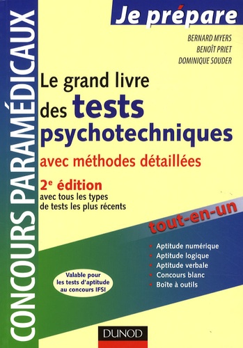 Bernard Myers et Benoît Priet - Le grand livre des tests psychotechniques avec méthodes détaillées.