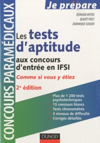 Bernard Myers et Benoît Priet - Les tests d'aptitude aux concours d'entrée en IFSI - Comme si vous y étiez.