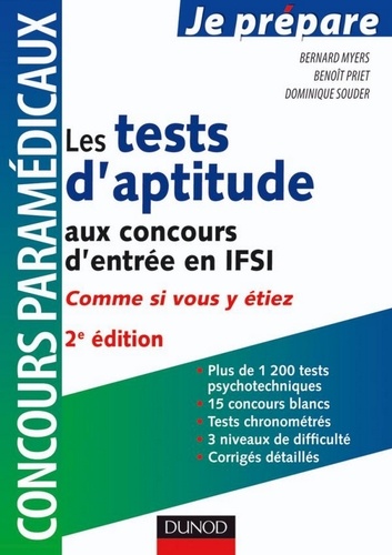 Bernard Myers et Benoît Priet - Les tests d'aptitude aux concours d'entrée en IFSI - Comme si vous y étiez.