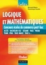 Bernard Myers et Dominique Souder - Logique et mathématiques aux concours des écoles de commerce post-Bac - Acces, Bachelor-EGC, Sesame, Pass, Prism, Team, Ipag, Tage-Mage, Tage 2....